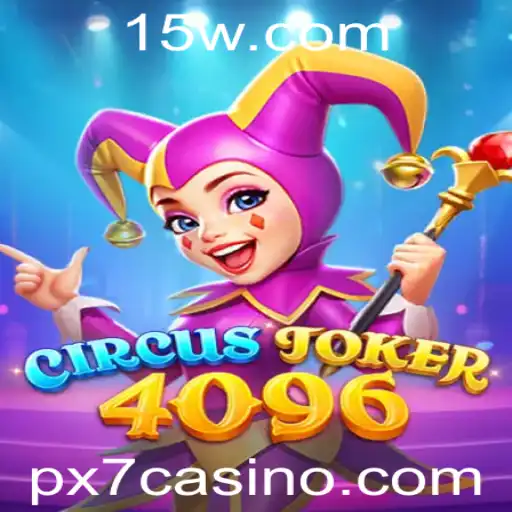 Descubra a Emoção de 'CircusJoker4096': Regras e Como Jogar